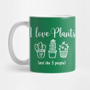 Funny I Love Plants Mug